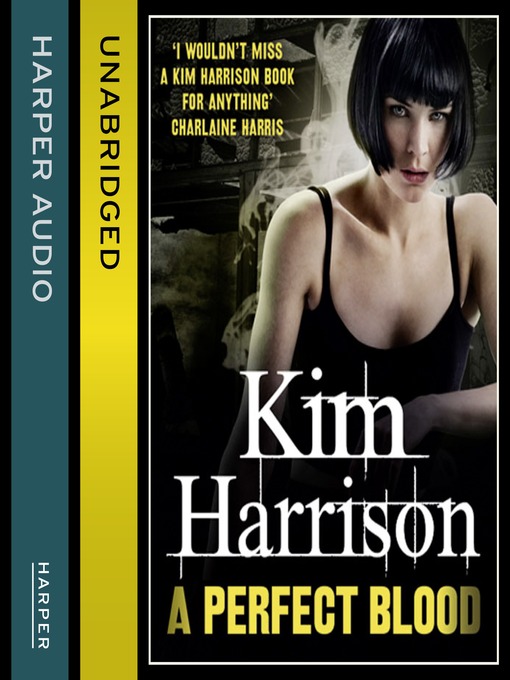 Title details for A Perfect Blood by Kim Harrison - Available